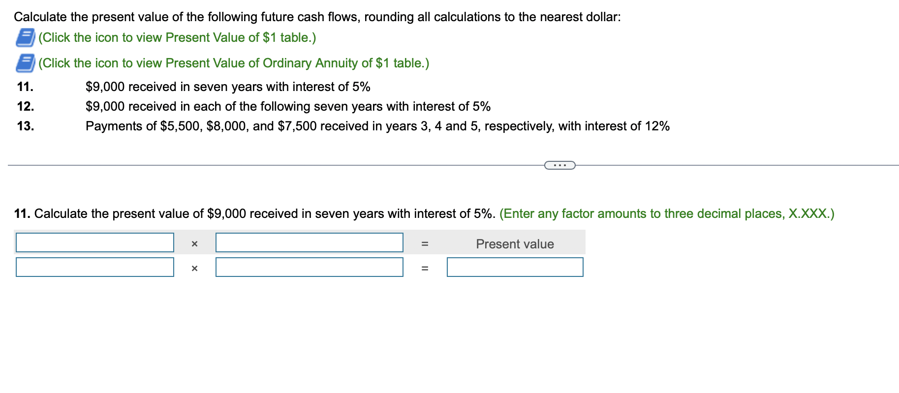 Solved Calculate the present value of the following future | Chegg.com