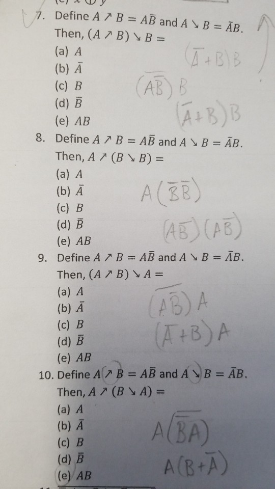 Solved 7. Define A B = AB And A、B = AB Then, (A 7 B)、B = (a) | Chegg.com