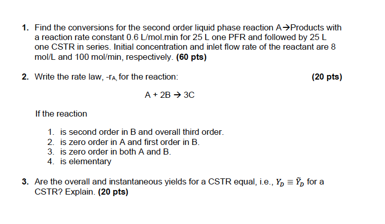 Solved 1. Find the conversions for the second order liquid | Chegg.com