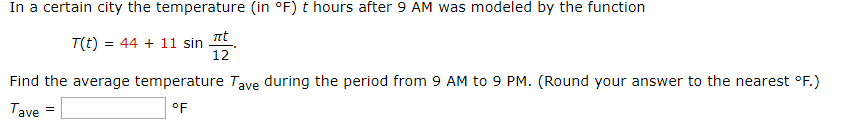 Solved In a certain city the temperature (in °F) t hours | Chegg.com