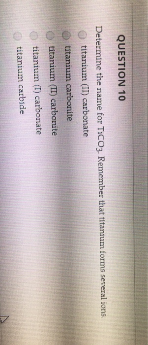 Solved QUESTION 10 Determine the name for TICO3. Remember | Chegg.com