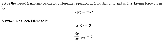 Solved Solve The Forced Harmonic Oscillator Differential