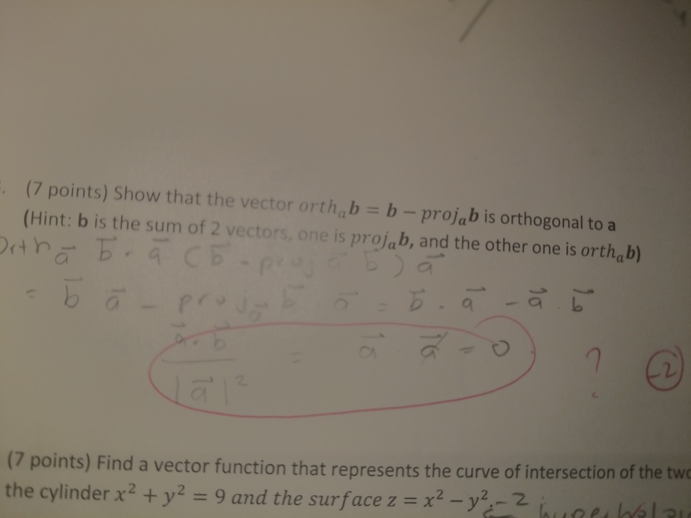 Solved show that the vector orth a-> b =b-proj a->b is | Chegg.com