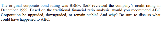 The Original Corporate Bond Rating Was BBB+S&P | Chegg.com