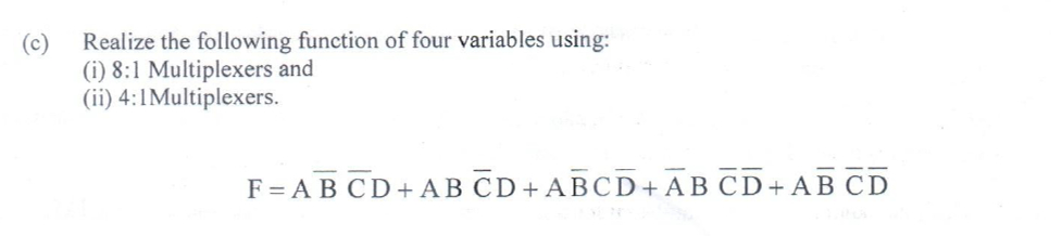 Solved (c) ﻿Realize the following function of four variables | Chegg.com