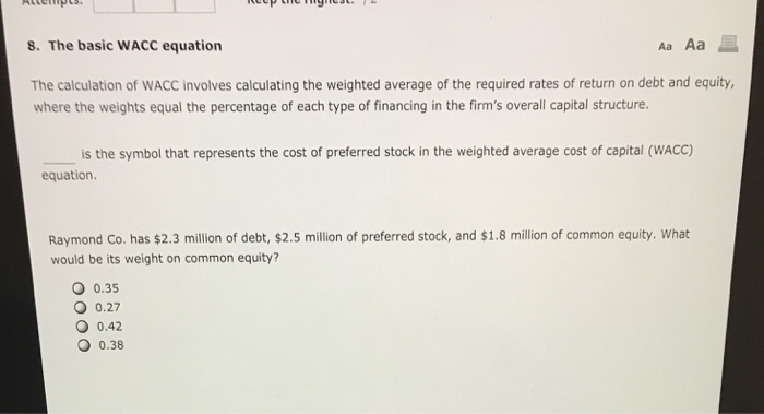 Solved 8. The basic WACC equation Aa Aa The calculation of | Chegg.com
