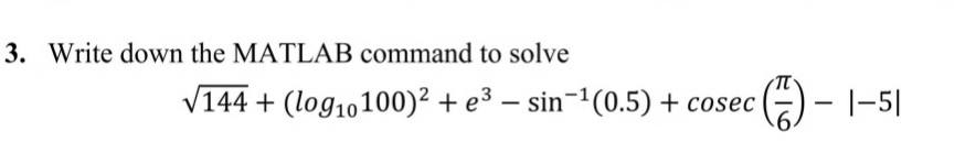 Solved Write down the MATLAB command to solve \\[ | Chegg.com