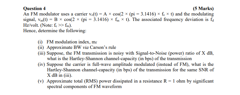 Question 4 (5 Marks) An FM modulator uses a carrier | Chegg.com