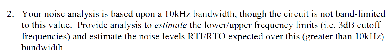 Solved 2. Your noise analysis is based upon a 10kHz | Chegg.com