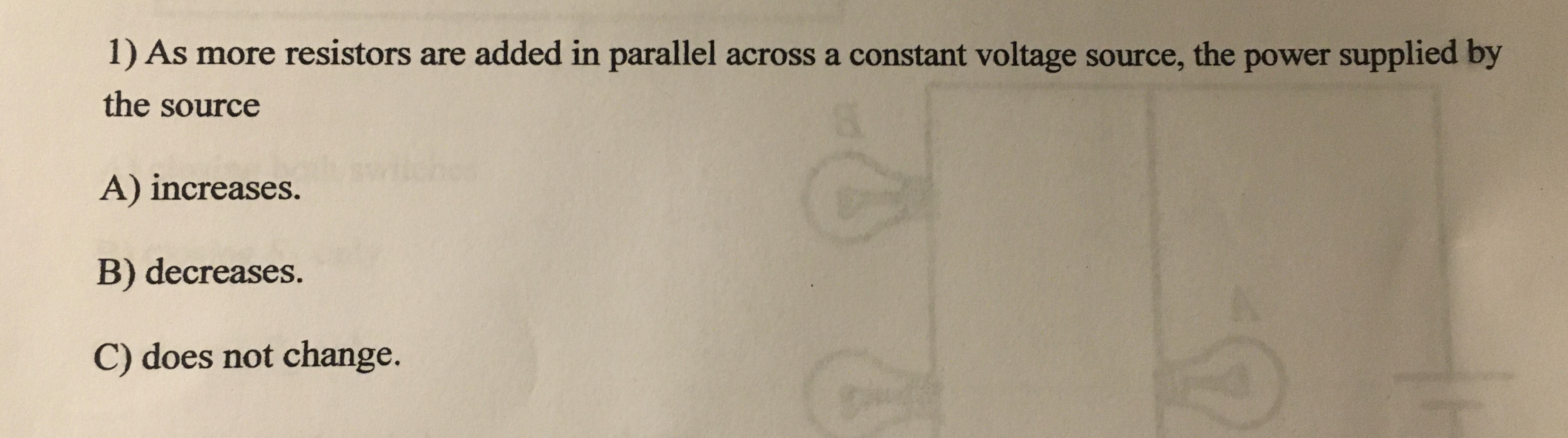 Solved 1) As more resistors are added in parallel across a