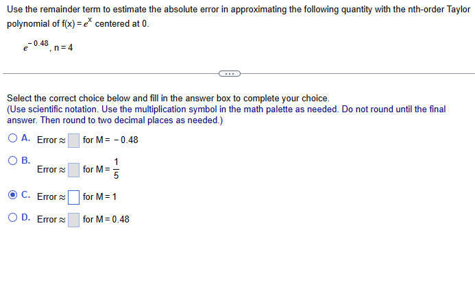 Solved Use the remainder term to estimate the absolute error | Chegg.com