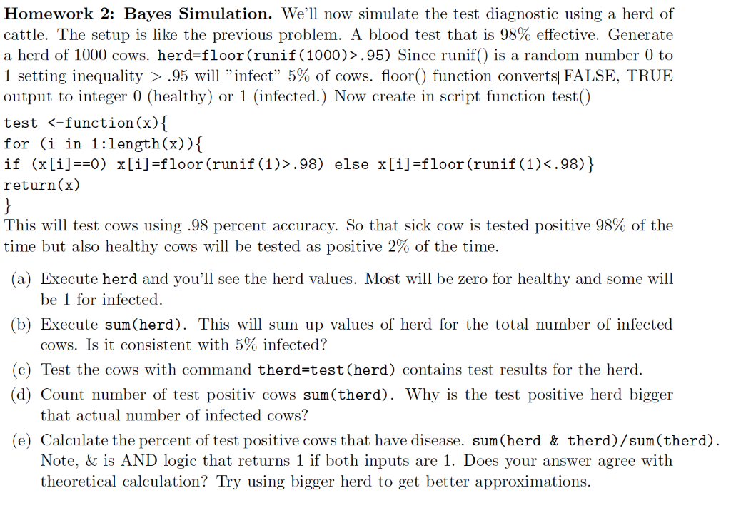 Homework 2: Bayes Simulation. Well now simulate the test diagnostic using a herd of cattle. The setup is like the previous p