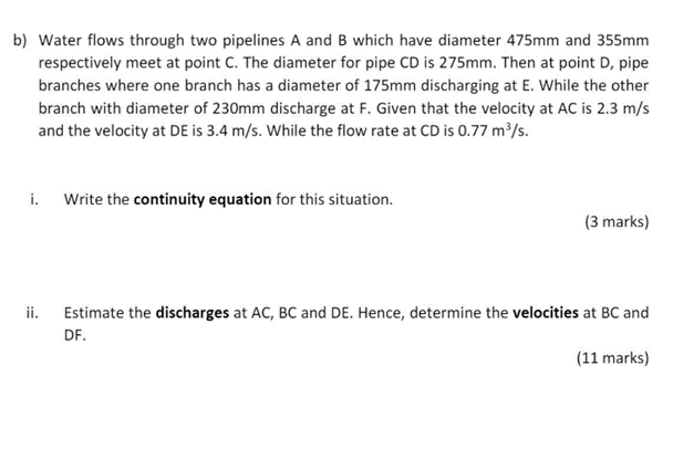 Solved B) Water Flows Through Two Pipelines A And B Which | Chegg.com