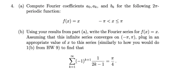 Solved 4. (a) Compute Fourier coefficients ao, ak, and bk | Chegg.com