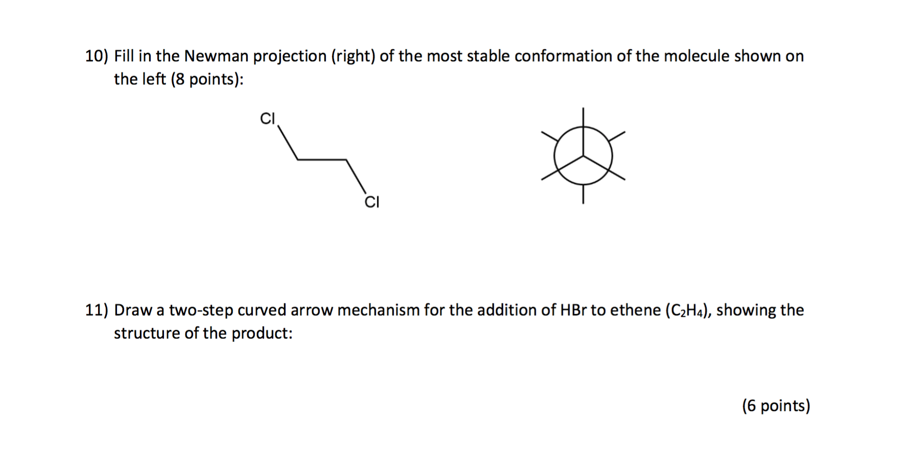 Solved 10 Fill in the Newman projection right of the most