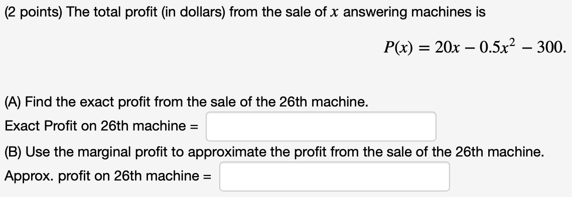 Solved (2 points) The total profit (in dollars) from the | Chegg.com