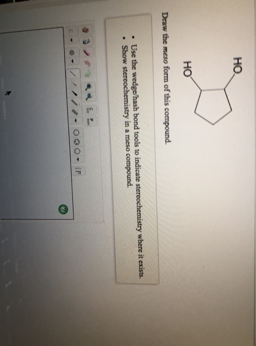 Solved но но Draw the meso form of this compound. Use the | Chegg.com