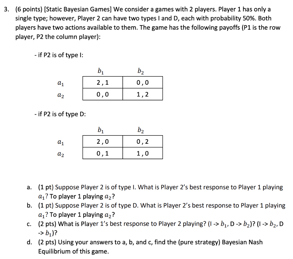 Solved (6 points) [Static Bayesian Games] We consider a