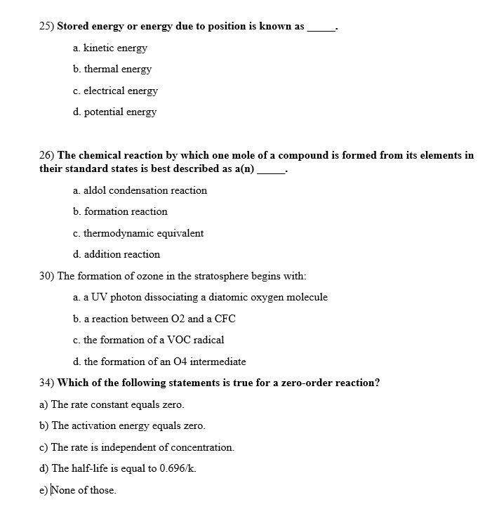 Solved 25) Stored energy or energy due to position is known | Chegg.com