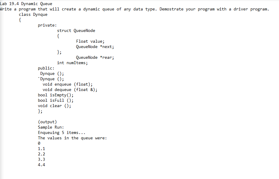 Lab 19.4 Dynamic Queue Write a program that will | Chegg.com