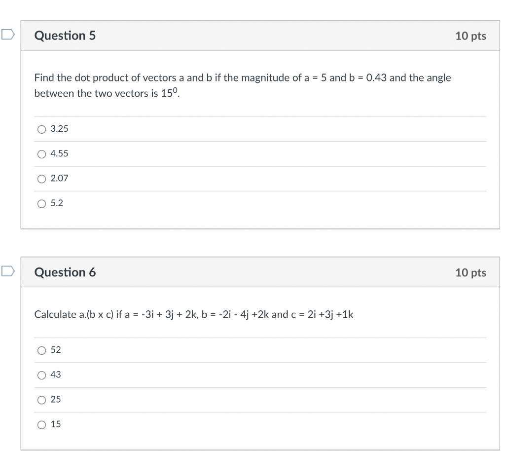 Solved Question 5 10 Pts Find The Dot Product Of Vectors A | Chegg.com