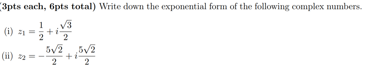 Solved 3pts each, 6pts total) Write down the exponential | Chegg.com