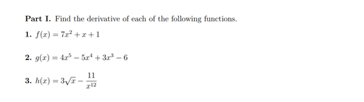 Solved Part I. Find the derivative of each of the following | Chegg.com