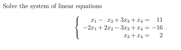 Solved Solve the system of linear equations 11 - 22 +3.13 + | Chegg.com