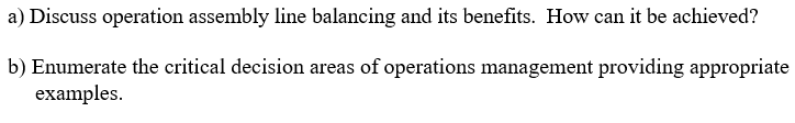 Solved a) Discuss operation assembly line balancing and its | Chegg.com