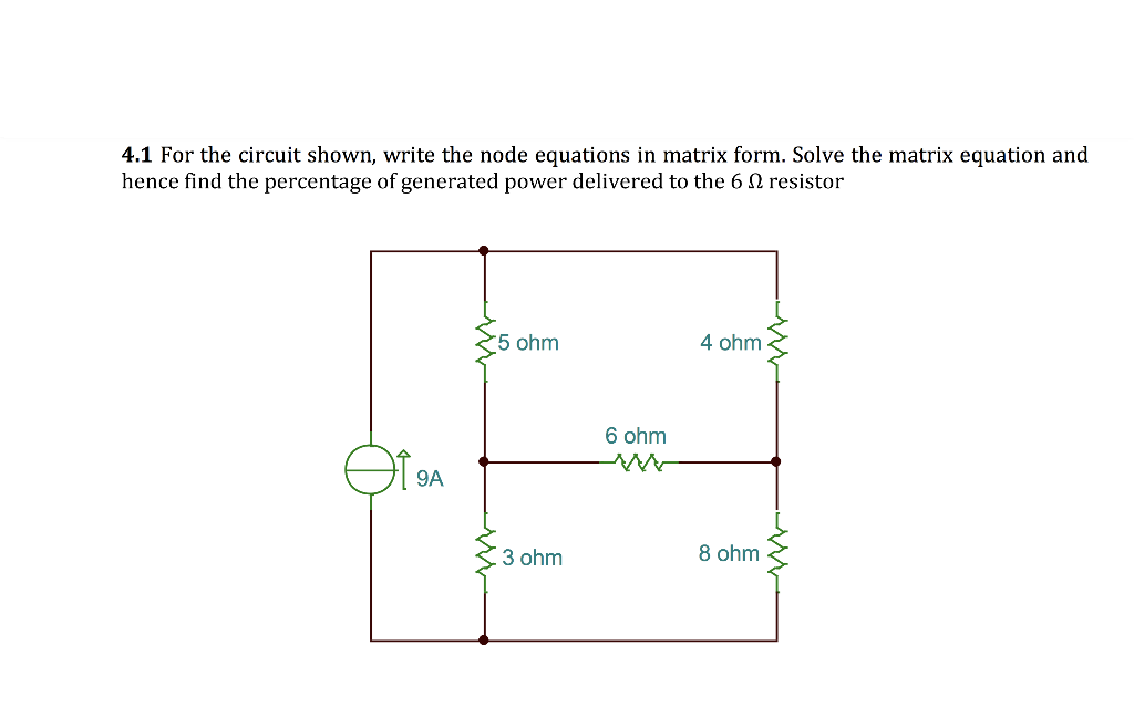 Solved 4.1 For the circuit shown, write the node equations | Chegg.com