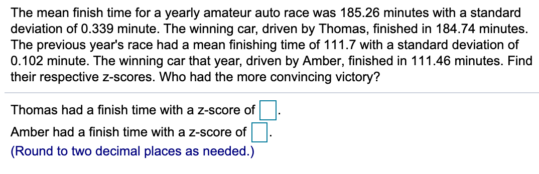 Solved The mean finish time for a yearly amateur auto race | Chegg.com