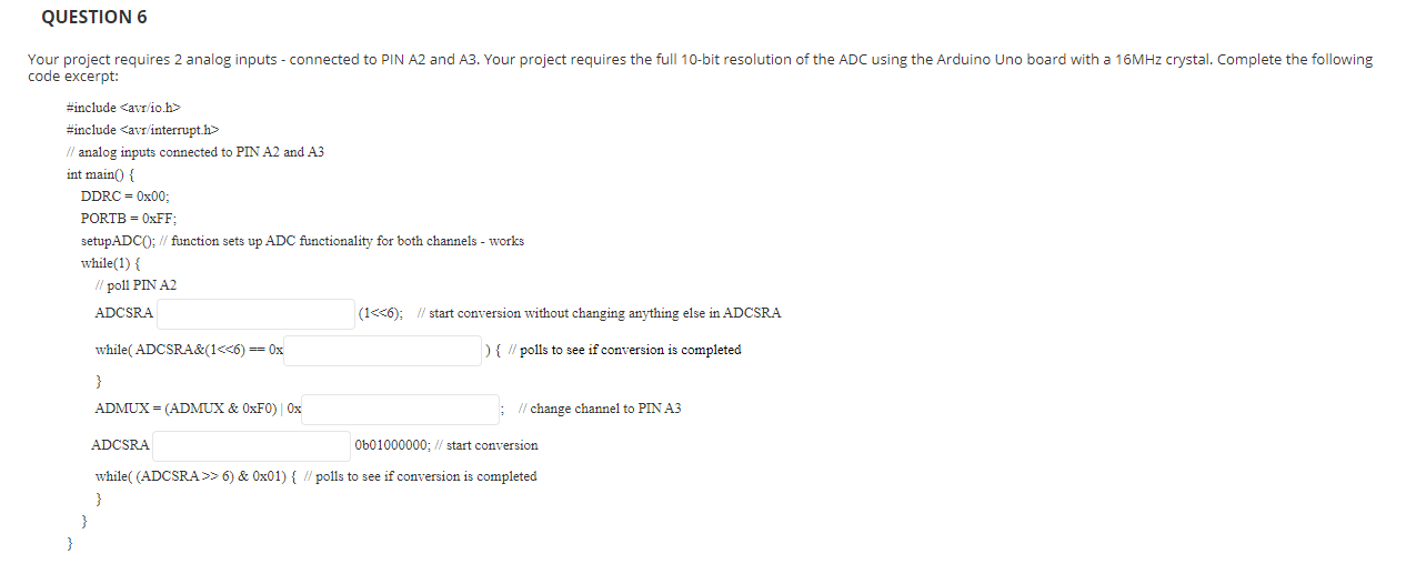 QUESTION 6 Your project requires 2 analog inputs - | Chegg.com