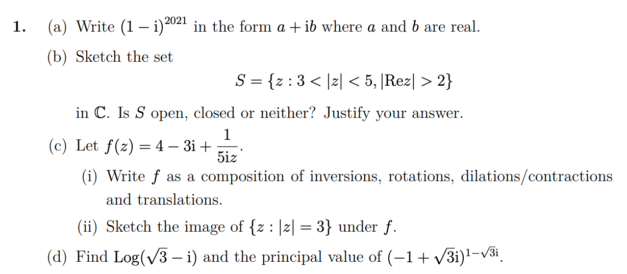 Solved 1. (a) Write (1 - i)2021 in the form a +ib where a | Chegg.com