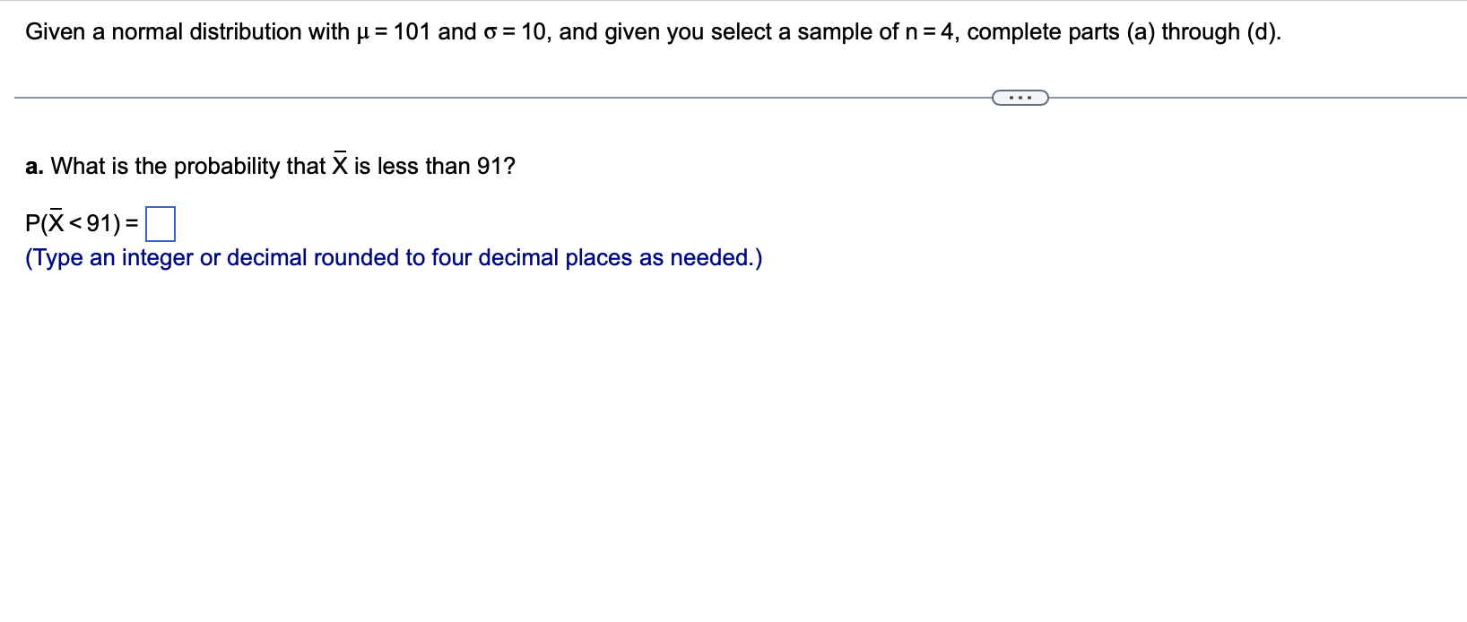 Solved Given A Normal Distribution With μ=101 And σ=10 , And 