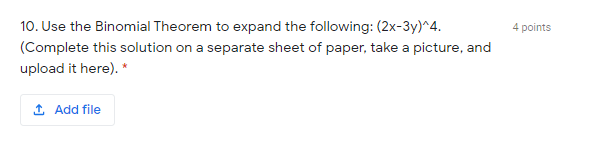 Solved 4 points 10. Use the Binomial Theorem to expand the | Chegg.com