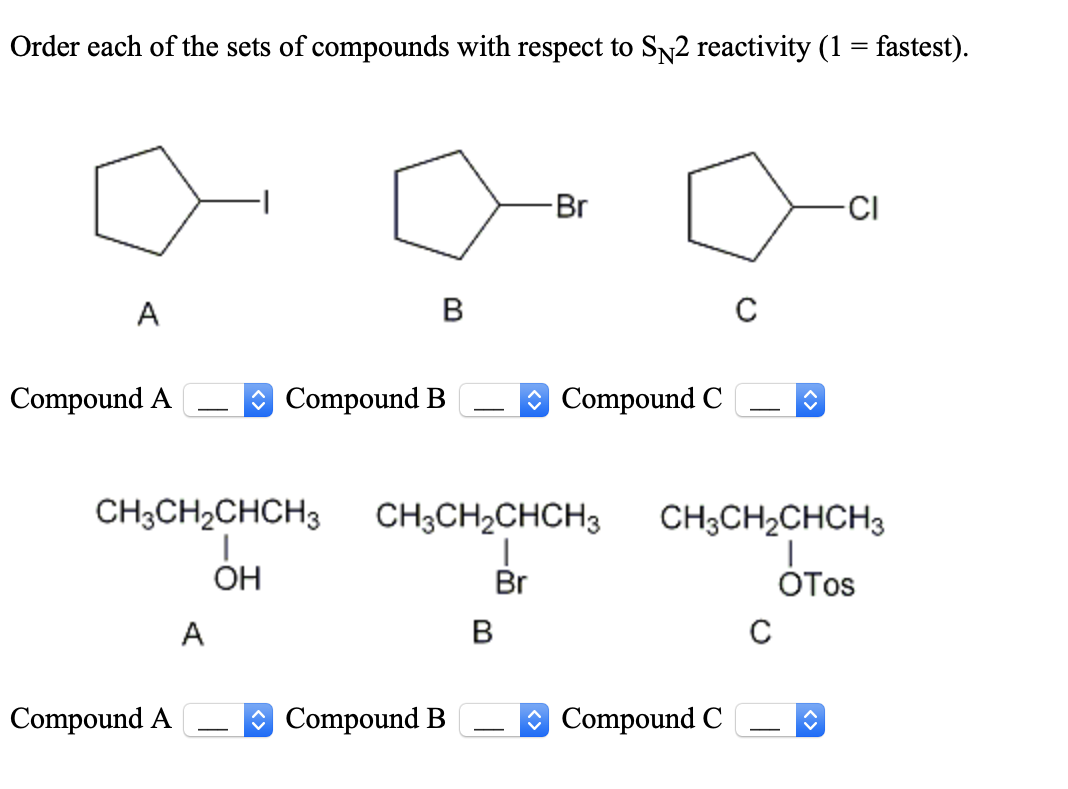 Solved Order Each Of The Sets Of Compounds With Respect To | Chegg.com