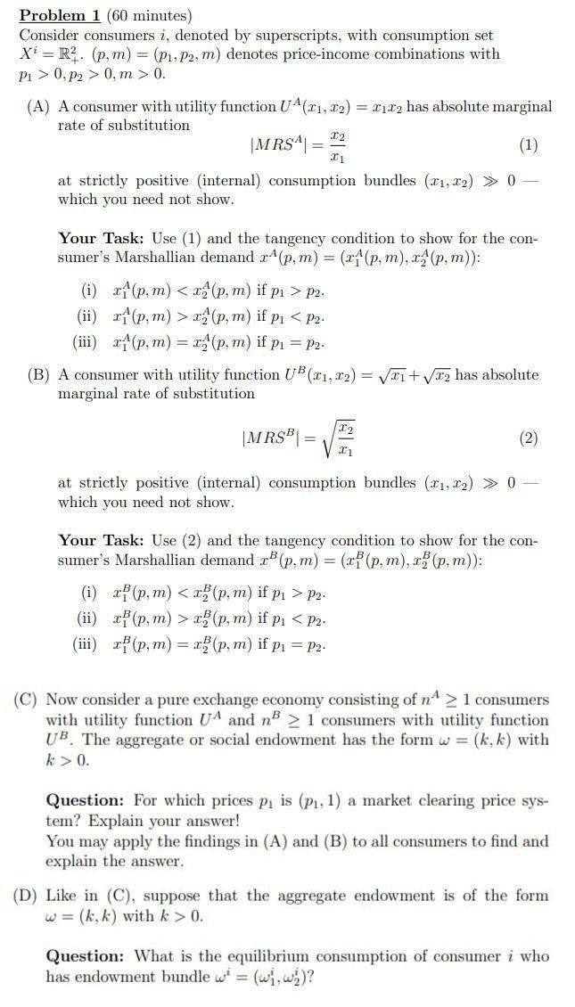 Solved Problem 1 (60 minutes) Consider consumers i, denoted | Chegg.com