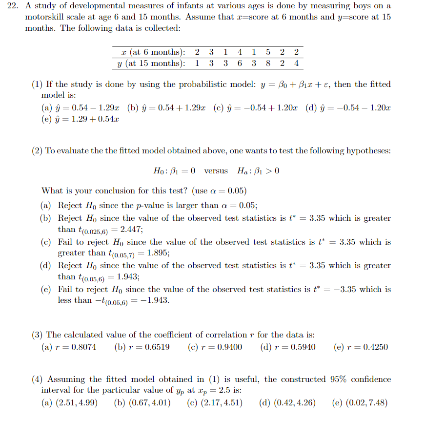 Solved 22 A Study Of Developmental Measures Of Infants A Chegg Com