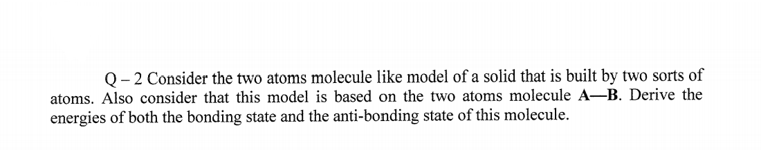 Solved Q-2 Consider the two atoms molecule like model of a | Chegg.com