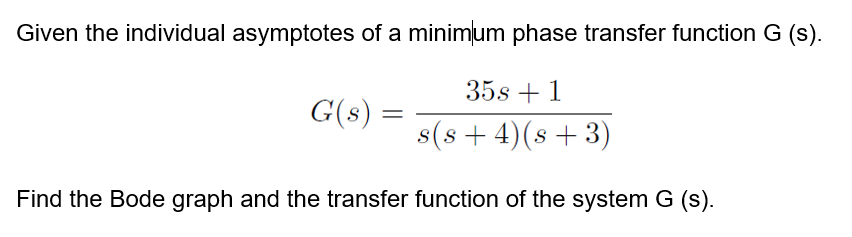 Solved Given the individual asymptotes of a minimlum phase | Chegg.com