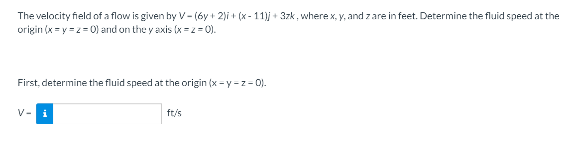 Solved The velocity field of a flow is given by V = (6y + | Chegg.com