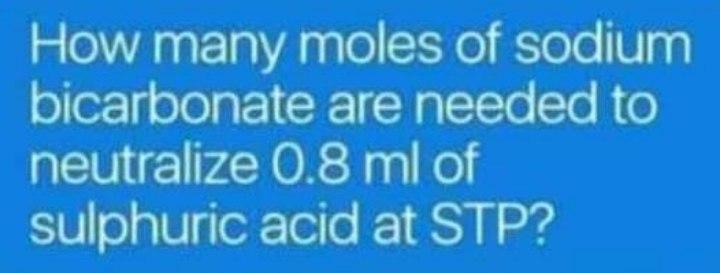 How Many Moles of Sodium Bicarbonate are Needed to Neutralize  