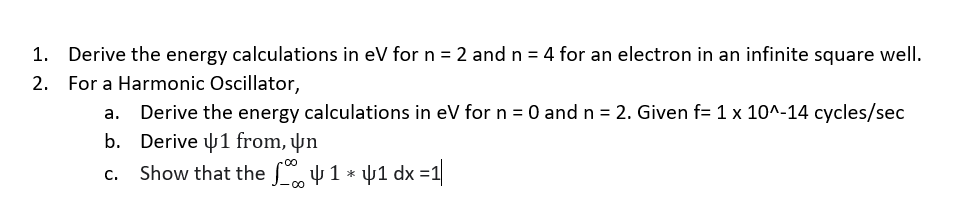 Solved 1. Derive The Energy Calculations In EV For N=2 And | Chegg.com