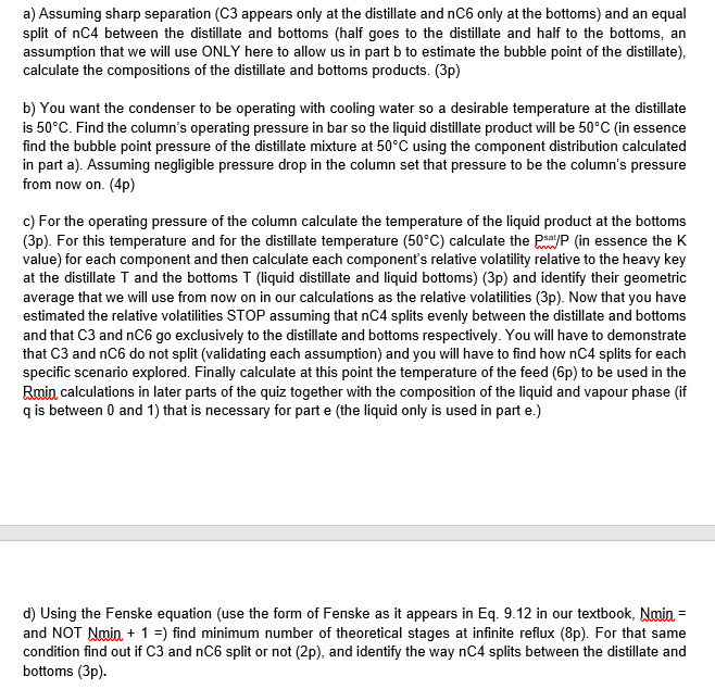 Consider the following propane n-pentane separation | Chegg.com