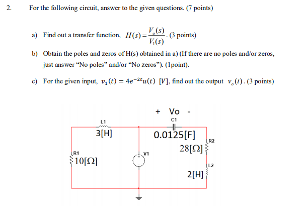 Solved 2. For The Following Circuit, Answer To The Given | Chegg.com