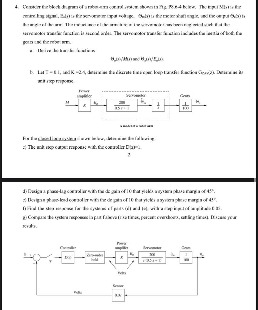 4. Consider the block diagram of a robot-arm control system shown in Fig. P8.6-4 below. The input M(s) is the controlling sig