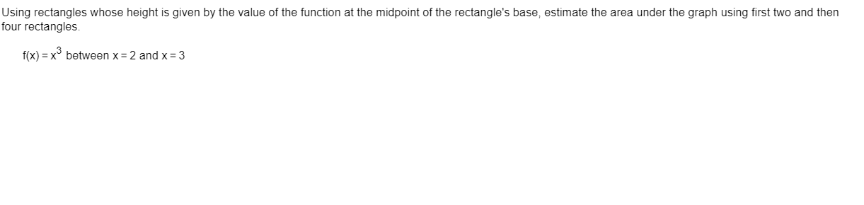Solved Using rectangles whose height is given by the value | Chegg.com