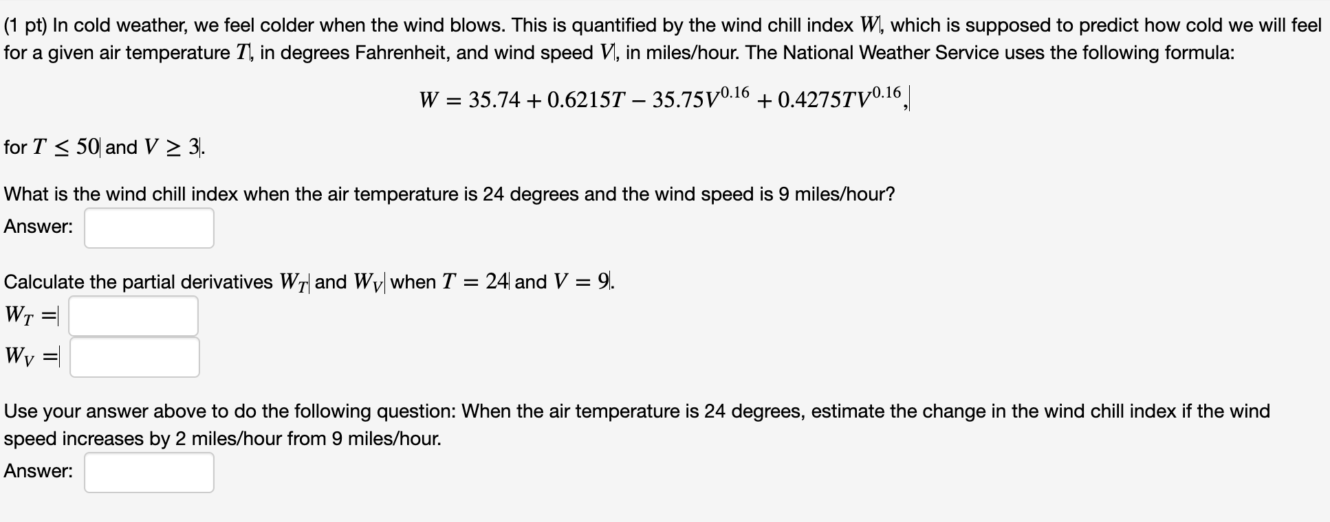 Solved (1 pt) In cold weather, we feel colder when the wind | Chegg.com