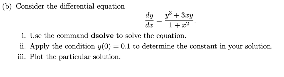 Solved (b) Consider the differential equation dy y3 + 3xy dx | Chegg.com
