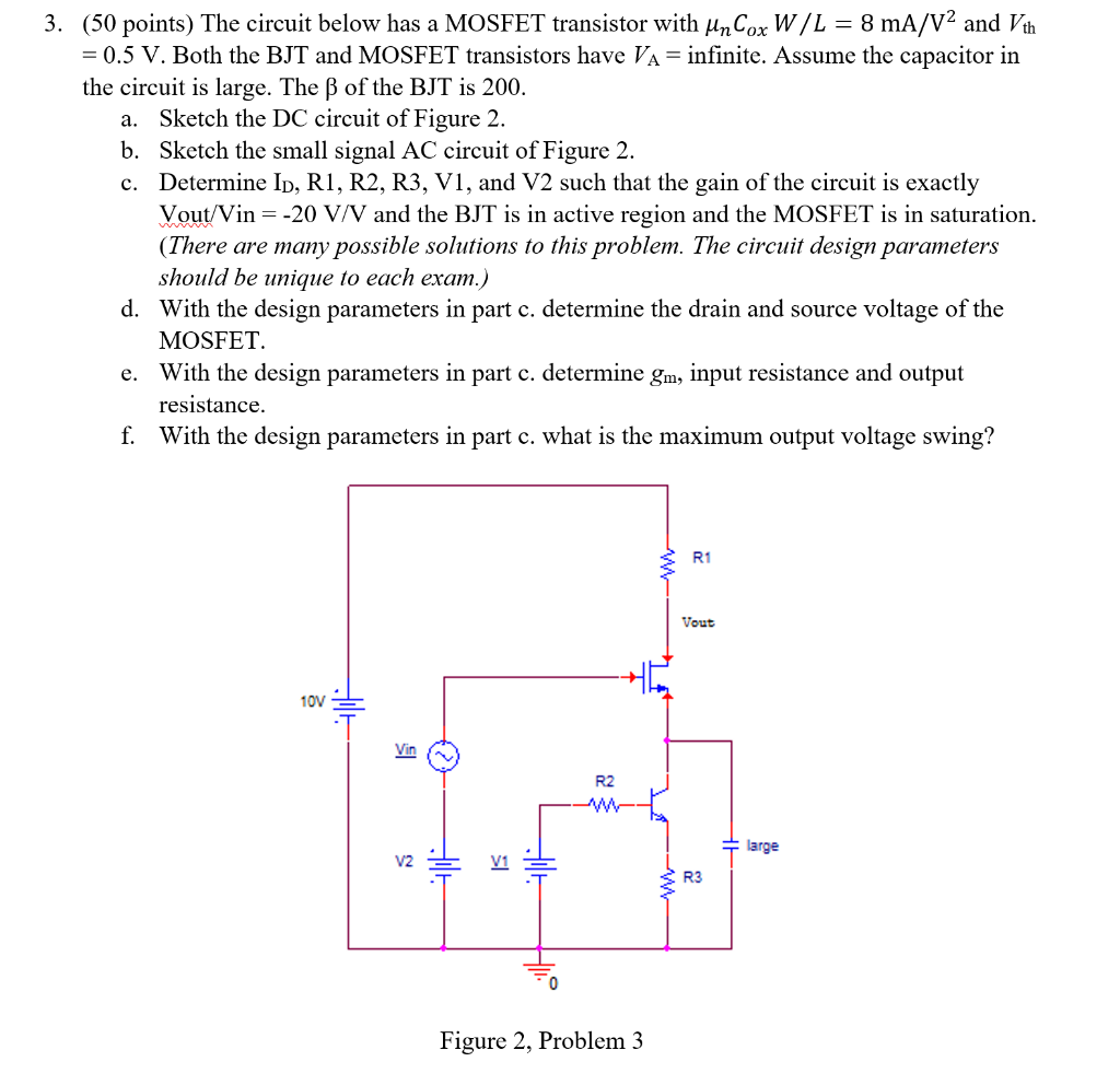 Solved c. 3. (50 points) The circuit below has a MOSFET | Chegg.com